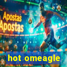 hot omeagle